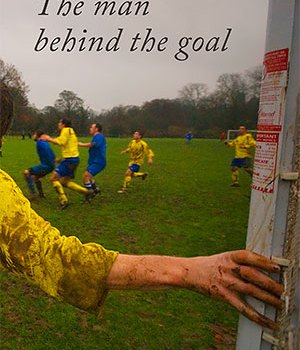Man Behind the Goal Brian Glanville